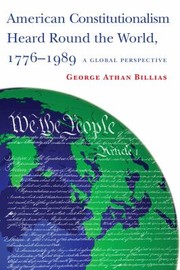 Cover of: American Constitutionalism Heard Round The World 17761989 A Global Perspective