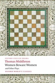 Cover of: Women Beware Women And Other Plays