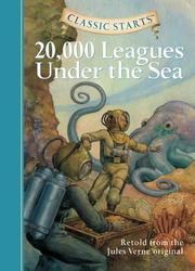 Cover of: 20,000 leagues under the sea: retold from the Jules Verne original