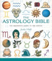 Cover of: The Astrology Bible: The Definitive Guide to the Zodiac