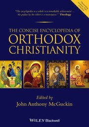 Cover of: The Concise Encyclopedia Of Orthodox Christianity