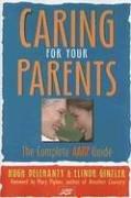 Cover of: Caring for Your Parents: The Complete AARP Guide (AARP)