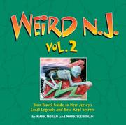Cover of: Weird N.J., Vol. 2: Your Travel Guide to New Jersey's Local Legends and Best Kept Secrets