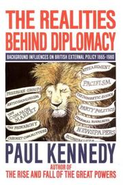 The realities behind diplomacy : background influences on British external policy, 1865-1980