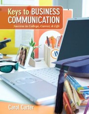 Cover of: Keys To Business Communication Success In College Career Life