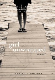 Girl Unwrapped by Gabriella Goliger