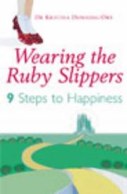 Wearing the ruby slippers : 9 steps to happiness