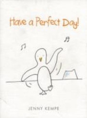 Cover of: Have A Perfect Day