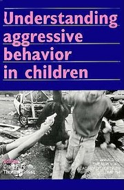 Cover of: Understanding Aggressive Behavior In Children