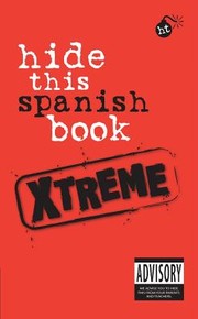 Cover of: Hide This Spanish Book Xtreme