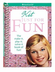 Cover of: Kit Just For Fun The Makeit Playit Solveit Book Of Fun