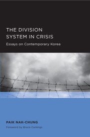 Cover of: The Division System In Crisis Essays On Contemporary Korea