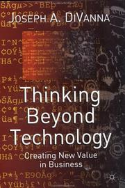 Thinking beyond technology : creating new value in business