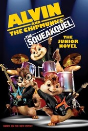 Alvin And The Chipmunks The Squeakquel The Junior Novel by Perdita Finn