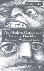 Cover of: The modern Gothic and literary doubles: Stevenson, Wilde, and Wells
