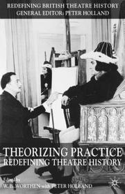 Theorizing practice : redefining theatre history