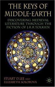 The keys of Middle-earth : discovering medieval literature through the fiction of J.R.R. Tolkien