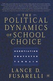 The political dynamics of school choice : negotiating contested terrain