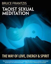 Cover of: Taoist Sexual Meditation Connecting Love Energy And Spirit
