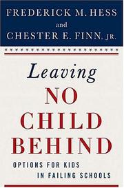 Cover of: Leaving no child behind?: options for kids in failing schools