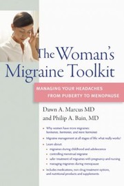 Cover of: The Womans Migraine Toolkit Managing Your Headaches From Puberty To Menopause