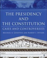 The presidency and the Constitution : cases and controversies