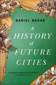 Cover of: A History Of Future Cities