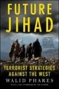 Future Jihad by Walid Phares