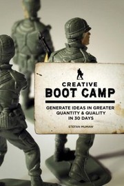 Cover of: Creative Boot Camp Generate Ideas In Greater Quantity Quality In 30 Days