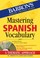 Cover of: Mastering Spanish Vocabulary A Thematic Approach