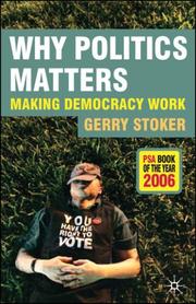 Cover of: Why Politics Matters: Making Democracy Work