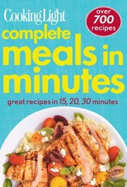 Cover of: Complete Meals In Minutes Over 700 Great Recipes