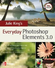 Cover of: Julie Kings Everyday Photoshop Elements 30