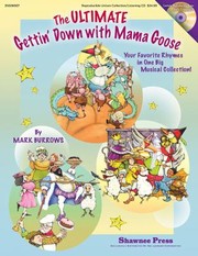Cover of: The Ultimate Gettin Down With Mama Goose Your Favorite Rhymes In One Big Musical Collection
