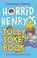 Cover of: Horrid Henrys Jolly Joke Book