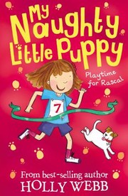 Cover of: My Naughty Little Puppy: Playtime for Rascal