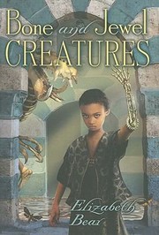 Cover of: Bone And Jewel Creatures by 