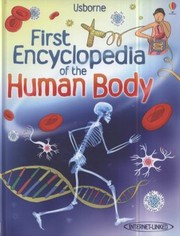Cover of: First Encyclopedia Of The Human Body