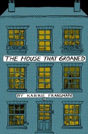 Cover of: The House That Groaned