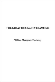 Cover of: The Great Hoggarty Diamond | William Makepeace Thackeray
