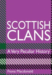Cover of: Scottish Clans A Very Peculiar History