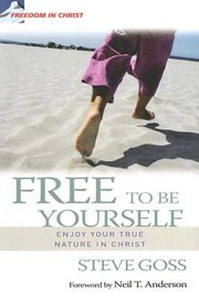 Cover of: Free to Be Yourself
            
                Freedom in Christ by 