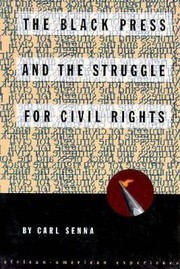 Cover of: The Black Press And The Struggle For Civil Rights