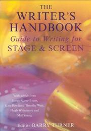 The writer's handbook guide to writing for stage and screen