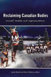 Cover of: Reclaiming Canadian Bodies Visual Media And Representation