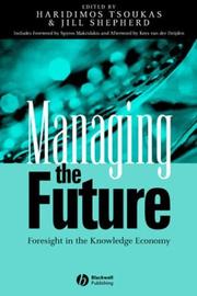 Managing the future : foresight in the knowledge economy