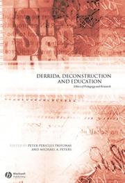 Cover of: Derrida, Deconstruction and Education: Ethics of Pedagogy and Research (Educational Philosophy & Theory Special Issues)