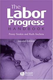 Cover of: The labor progress handbook: early interventions to prevent and treat dystocia