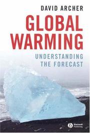 Cover of: Global Warming: Understanding the Forecast