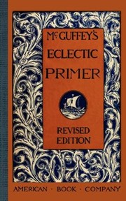 Cover of: Mcguffeys Eclectic Primer